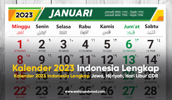 Kalender 2023 Indonesia Lengkap Jawa, Hijriyah, Hari Libur CDR