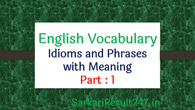 idioms and phrases with meaning part -1