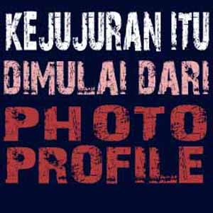 DP Foto  Gambar Kejujuran Photo Profile  Gambar DP BBM