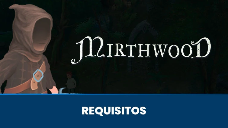 Mirthwood • Requisitos mínimos e recomendados