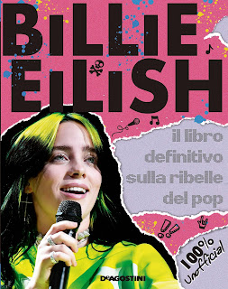 AA.VV. Billie Eilish Il libro definitivo sulla ribelle del pop