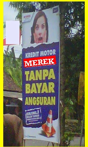  Contoh Spanduk Promosi Kredit Motor Aneh Menarik