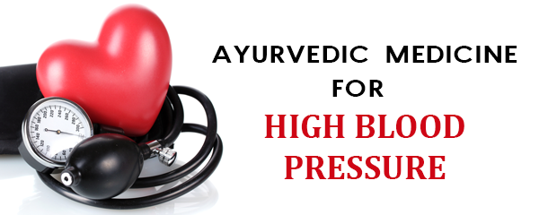 Ayurvedic Medicine For High Blood Pressure
