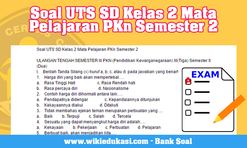 Soal UTS SD Kelas 2 Mata Pelajaran PKn Semester 2 | Wiki ...