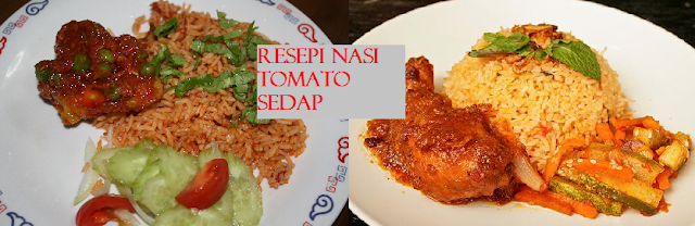 Resepi Nasi Tomato Yang Sedap Dan Mudah - JunaBlogg