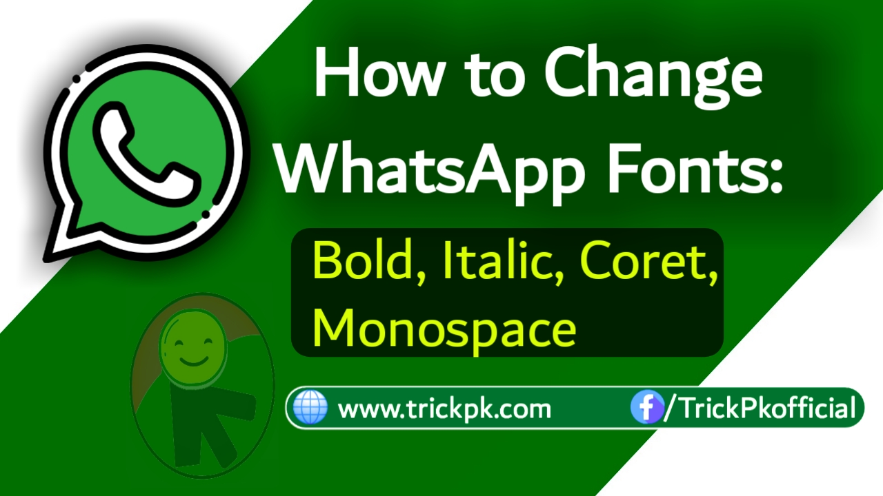 Change WhatsApp Text Fonts - TrickPk