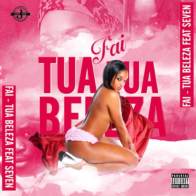 Fai - Tua Beleza ( Feat Seven )