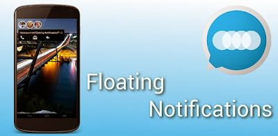 Floating Notifications FULL v1.61 - Añade las burbujas de notificación en tu Android