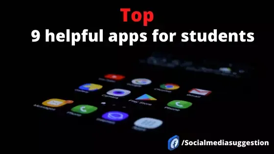 [Top] 9 helpful apps for students- SMSuggestion