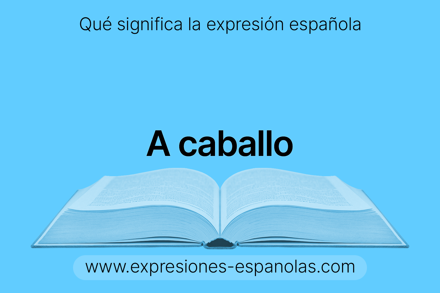 Expresión Española • A caballo