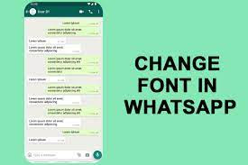 Know the tricks to changing WhatsApp font style and size?