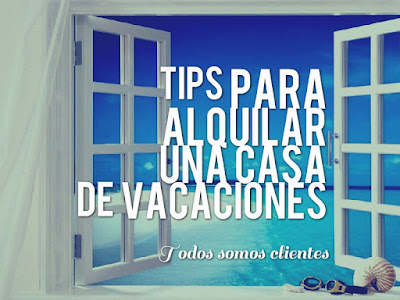 Tips para alquilar una casa de vacaciones