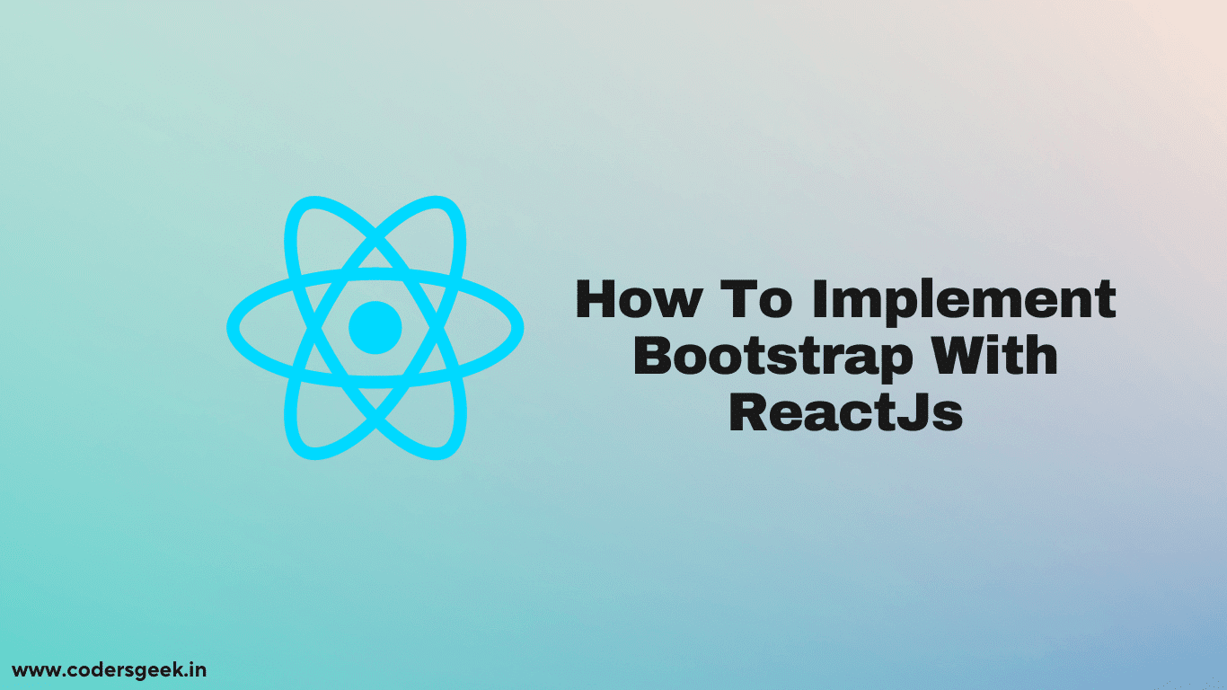 How To Implement Bootstrap With ReactJs