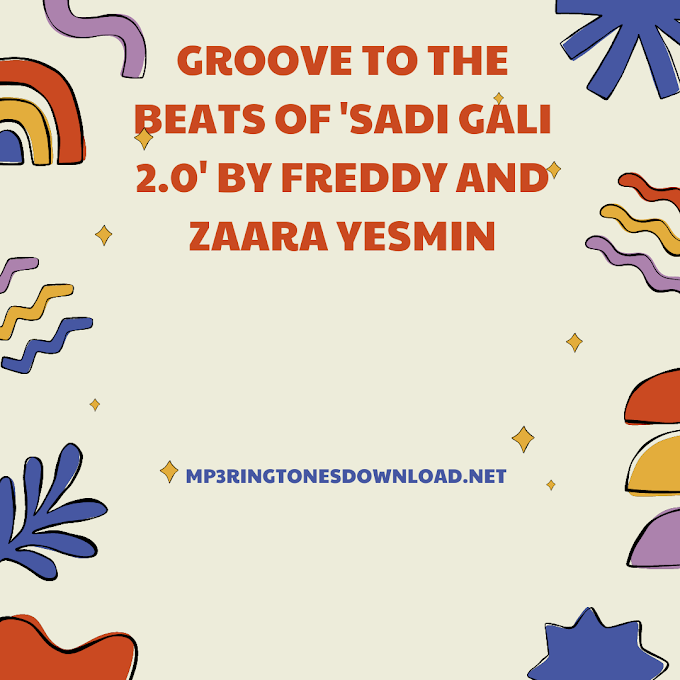 Groove to the Beats of 'Sadi Gali 2.0' by Freddy and Zaara Yesmin