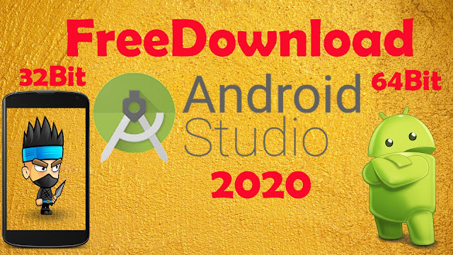HOW TO GET DOWNLOAD FREE Android Studio 2020 32Bit/64Bit