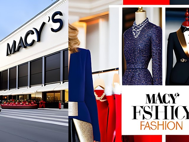 Macy's: A Fashion Legacy - From Department Store to Style Icon