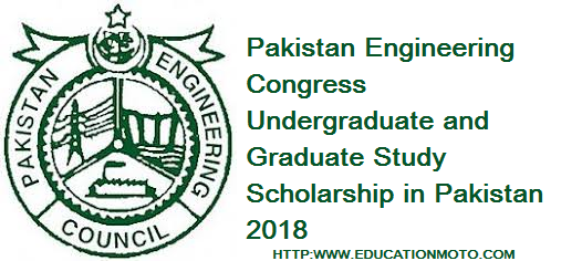 Pakistan Engineering Congress Undergraduate and Graduate Study Scholarship in Pakistan 2018, Description, Eligibility Criteria, Method of Applying, Application Deadline