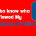 Who Views Your Facebook