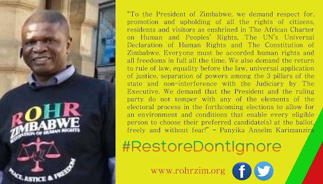 #RestoreDontIgnore Panyika Anselm Karimanzira " Everyone must be accorded human rights and all freedoms in full all the time." - ROHR Zimbabwe