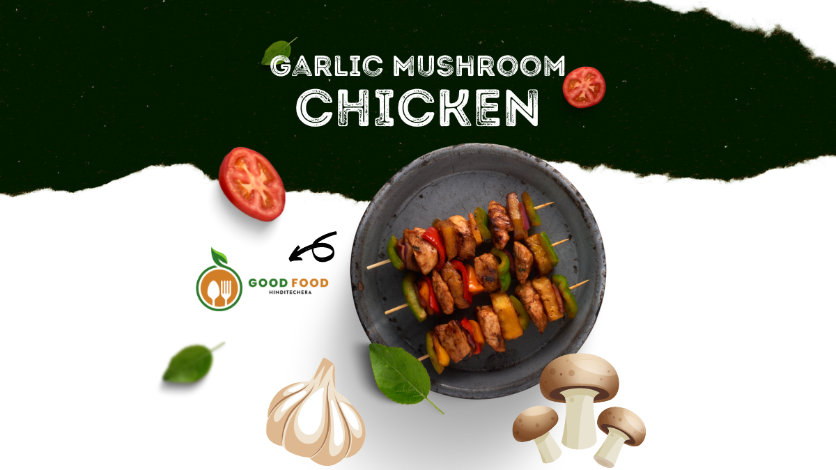 The Best Garlic Mushroom Chicken Recipe for Chicken Lovers