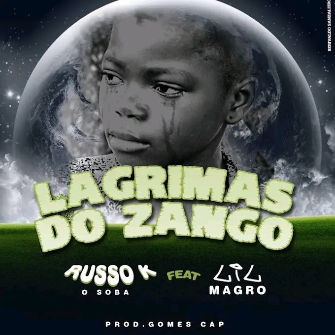Russo K Feat Lil Magro - Lágrimas Do Zango (Kuduro)[Áudio Oficial] 