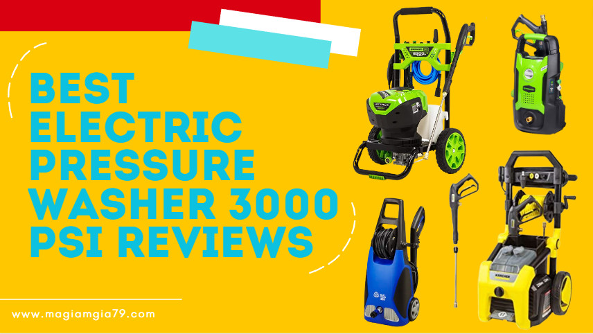 Best Electric Pressure Washer 3000 PSI