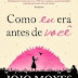 Resenha | Como eu era Antes de Você - Jojo Moyes