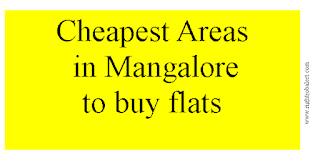Cheapest Areas in Mangalore to buy flats