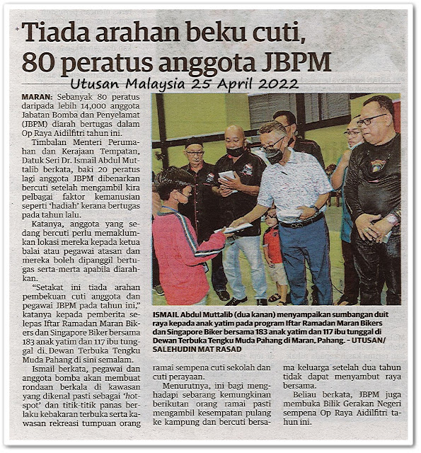Tiada arahan beku cuti, 80 peratus anggota bomba JBPM - Keratan akhbar Utusan Malaysia 25 April 2022