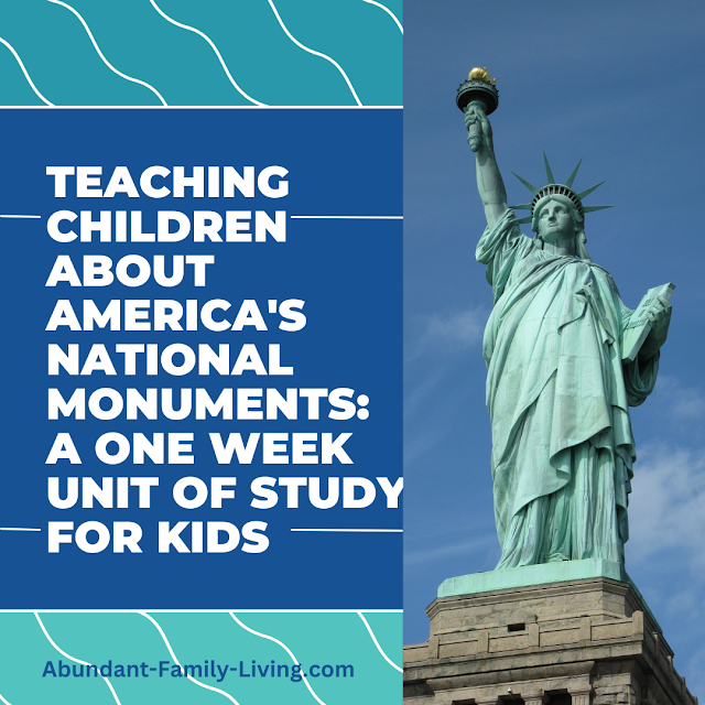 Teaching Children about America's National Monuments:  A One Week Unit Of Study