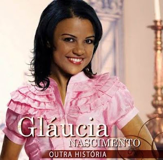 Gláucia Nascimento (2009) - Outra História