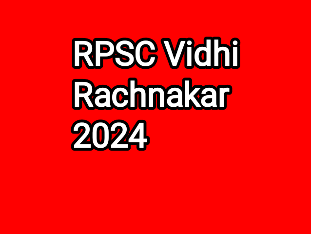 Recruitment for RPSC Vidhi Rachnakar in 2024