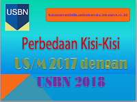 Download Perbedaan Kisi-Kisi US/M 2017 dengan USBN 2018