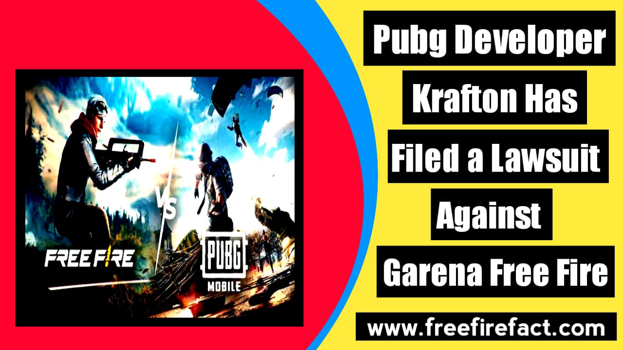 Pubg Developer Krafton Has Filed a Lawsuit Against Garena Free Fire