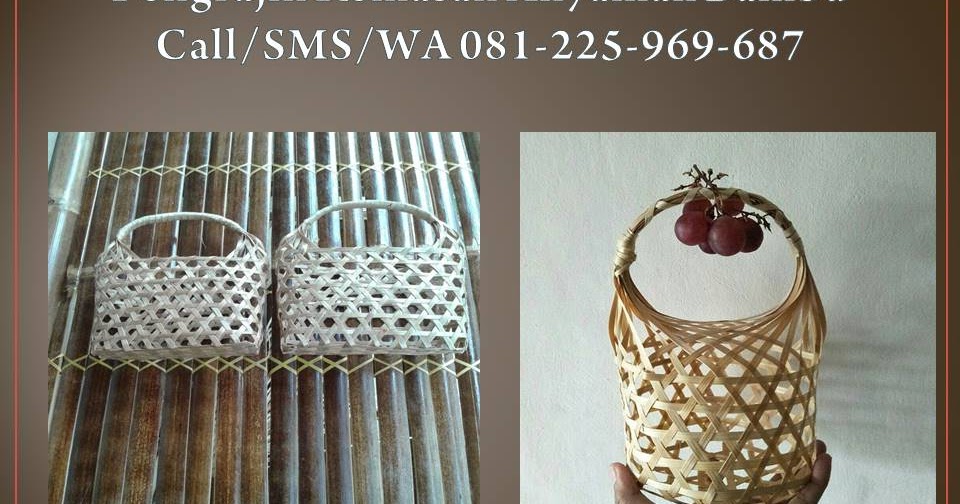 WA 081225969687 Pengrajin Kemasan Anyaman  Bambu  Bandung 