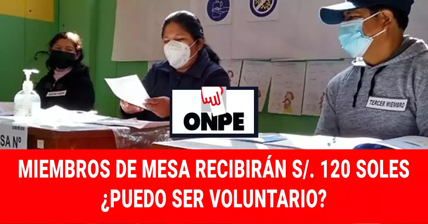 ONPE pagará S/. 120 soles por ser miembro de mesa