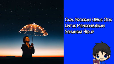 Mengembalikan semangat hidup