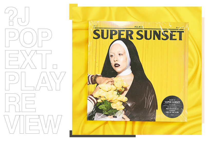 EP Review: Allie X - Super Sunset | Random J Pop