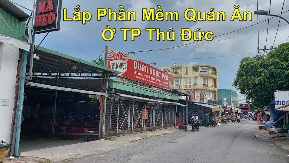 Lắp Phần Mềm Tính Tiền Quán Ăn Ở Thủ Đức, TP HCM