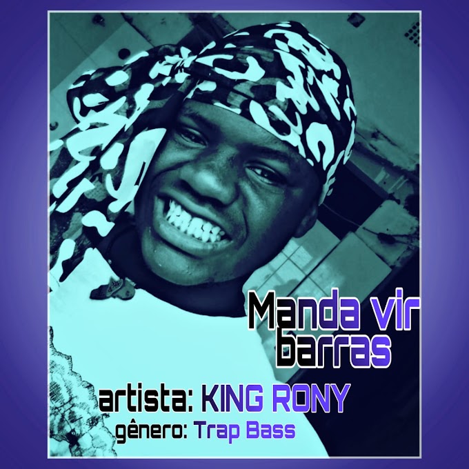 King Rony - Manda vir Barras (2021) (Download)