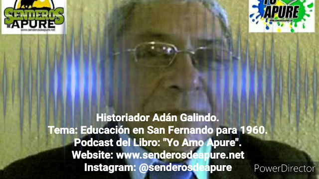 CÁPSULA: La Educación en San Fernando para 1960 por Historiador Adán Galindo. (VIDEO/PODCAST).