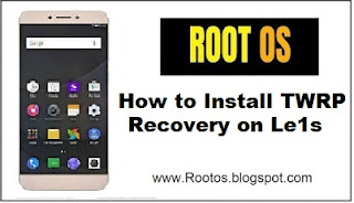 How to Install TWRP Recovery on Le1s