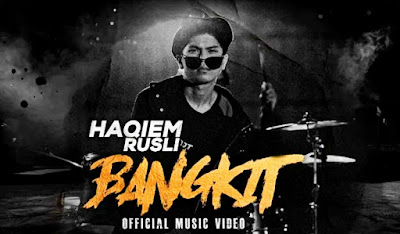 Lirik Lagu Haqiem Rusli - Bangkit (2020)