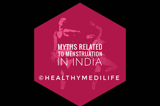 Myths Related to Menstruation in India | Healthymedilife