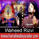 http://www.humaliwalayazadar.com/2018/03/waheed-rizvi-manqabat-2018.html