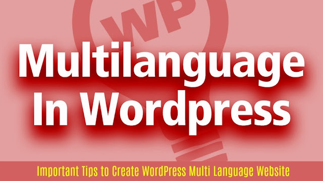 Important Tips to Create WordPress Multi Language Website