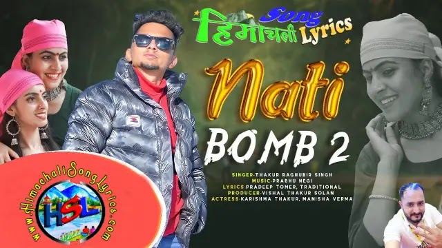 Nati Bomb 2 Himachali Song Lyrics Thakur Raghubir Singh
