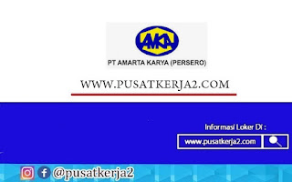 Lowongan Kerja BUMN PT Amarta Karya (Persero) April 2022