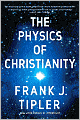the physics of christianity the physics of christianity