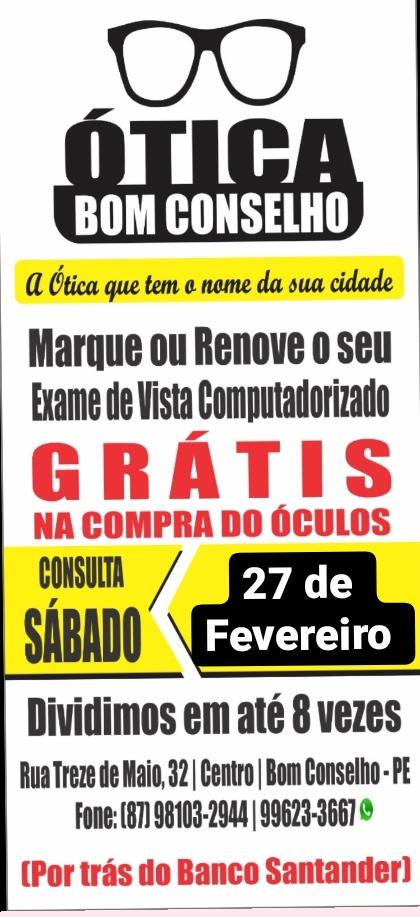 DIA 27/02, TEM CONSULTA DE VISTA GRATUITAMENTE NA ÓTICA BOM CONSELHO